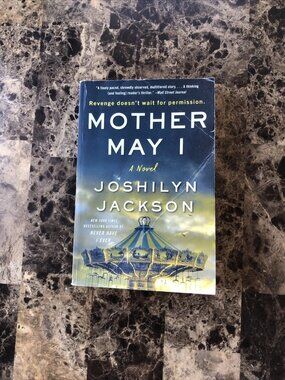 Mother May I by Joshilyn Jackson 2022 First William Morrow PB Edition